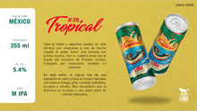 Cargar imagen en el visor de la galería, Cerveza Loba "Tropical", estilo: M IPA